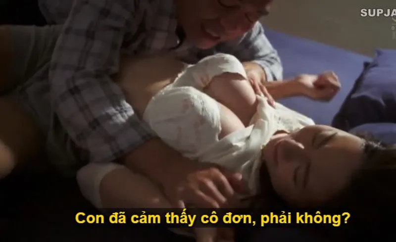 Thấy con trai mải miết lao đầu vào việc, khiến bạn gái con trai buồn bã cô quạnh, bố chồng liều lĩnh ép buộc quan hệ tình dục với con dâu.